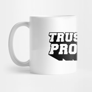 Trust The Process Mug